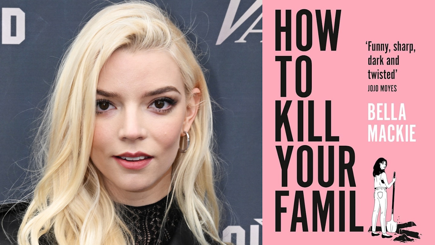 Anya Taylor-Joy To Lead How To Kill Your Family Series Adaptation At Netflix